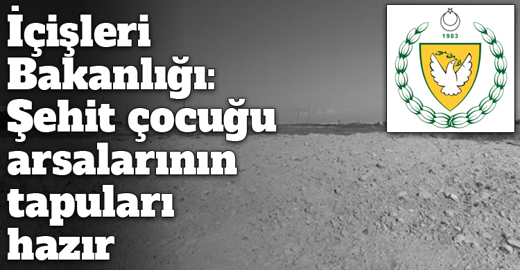 ozgur_gazete_kibris_sehit_cocuklari_arsalarinin_tapulari_hazir