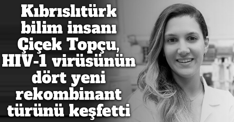 ozgur_gazete_kibris_cicek_topcu_bilim_insani_hiv_virusu