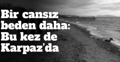 ozgur_gazete_kibris_dipkarpaz_cansiz_kadin_bedeni
