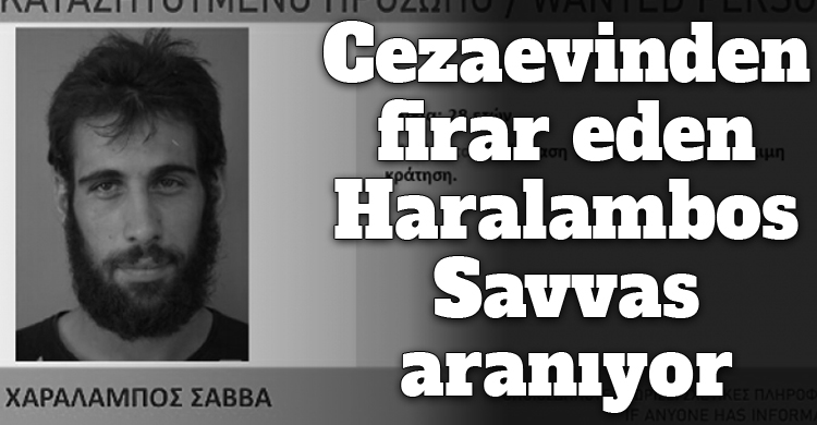 ozgur_gazete_kibris_haralambos_savvas_cezaevinden_firar_etti_guney_kibris
