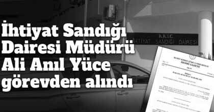 ozgur_gazete_kibris_ihtiyat_sandigi_muduru_ali_anil_yuce_gorevde_alindi